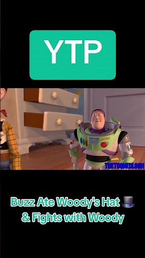 YTP - Buzz Ate Woody's Hat 🎩 & Fights with Woody #ytp #ytptoystory2 #toysboremeoncemore