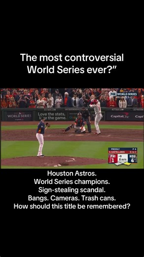 Remembering the Controversial Astros World Series Win