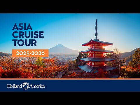 Holland America 2025-2026 Asia Cruise Season