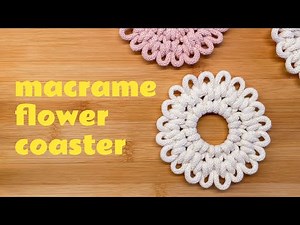 DIY macrame coaster | easy handmade flower coaster | beginner tutorial