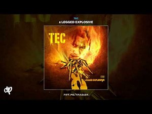 TEC - How You Do That [8 Legged Explosive]