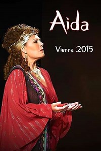 Verdi Aida Wiener Staatsoper Live - Movie