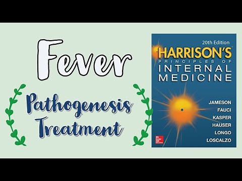 FEVER | Definition | Pathogenesis | Approach | Treatment | Harrison