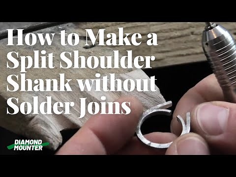 How to Make a Split Shoulder Shank with No Solder Joins