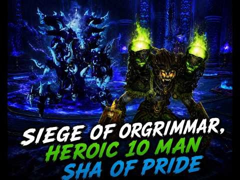 Siege of Orgrimmar Sha of Pride 10 Heroic | Resto Shaman