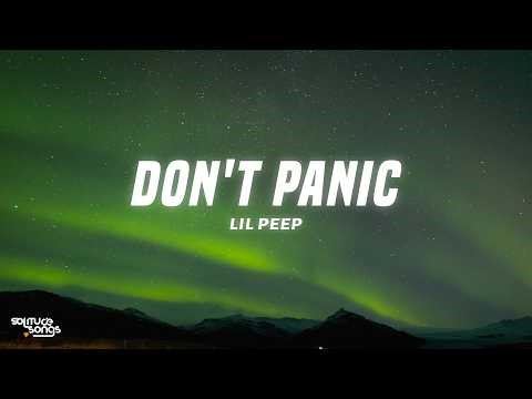 Lil Peep - DON'T PANIC (Lyrics)
