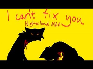 Nightcloud MAP - I can't fix you (FLASHING LIGHTS)