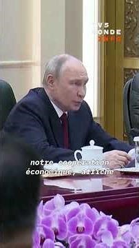 🇷🇺🇨🇳 Chine : Poutine soigne ses liens avec Xi Jinping