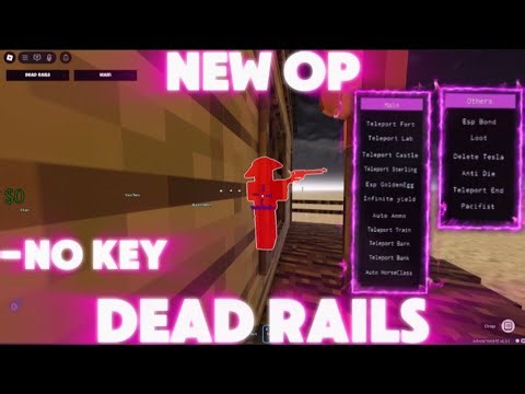 Dead Rails Script No Key Gui's with Auto Bonds, Auto Win, Bring All Items & Teleport to End!