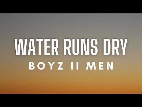 Boyz II Men - Water Runs Dry (Lyrics)