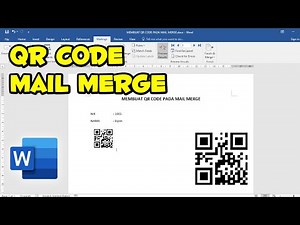 Cara Membuat QR Code pada Mail Merge Microsoft Word