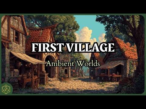 First Village - Ambient Fantasy Music | Tabletop RPG Music | DnD Music