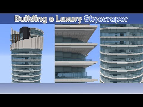 MINECRAFT - Building a Luxury Skyscraper with Penthouse