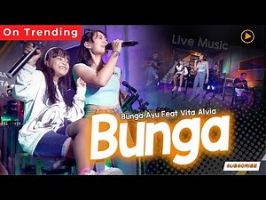 Pengamen Cilik Bunga Ayu Ft. Vita Alvia - BUNGA (Official MV) Bubblegum Accoustic