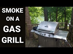 How to Smoke on a gas grill