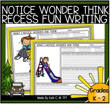 Critical Thinking Writing Activities Notice Wonder Think Recess Play Outdoor K-2