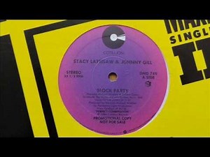 stacy lattisaw & johnny gill - block party (12'' version)