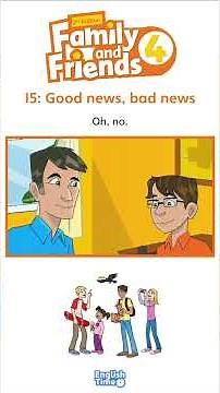 Oxford Family and Friends – Level 4 – Unit 15: Good news, bad news | Listening 👂🏽 and Reading 📖