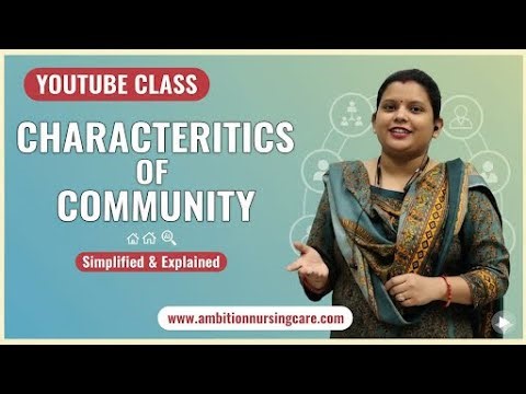 Characteristics of Community || Community Health Nursing