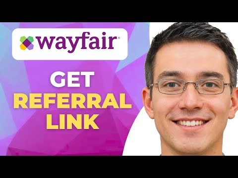 How to Get Your Wayfair Referral Link (Affiliate How-To)