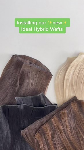 New Ideal Hybrid Weft Installation by Extension Expert