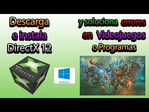 INSTALAR DIRECTX 12 Y SOLUCIONA ERROR EN VIDEOJUEGOS (BIEN EXPLICADO)