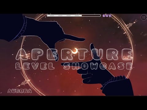 Aperture By Chunlv1 and MORE | Geometry Dash Showcase 🔥