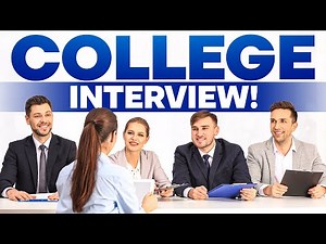 COLLEGE ADMISSIONS Interview Questions & Answers! (How to PREPARE for a COLLEGE INTERVIEW!)