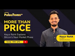 LBank Pulse Focus S2 02: More Than Price Keyur Rohit Explains Bitcoin’s Next Market Phase
