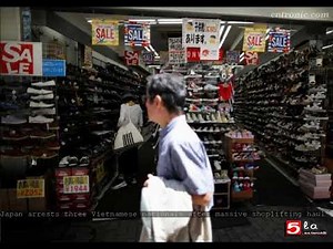 Japan arrests three Vietnamese nationals after massive shoplifting haul
