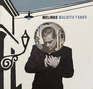 Melingo - Maldito Tango