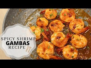 Spicy Shrimp Gambas Recipe