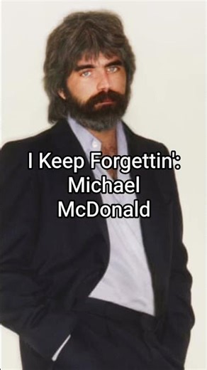 I Keep Forgettin', Michael McDonald 🔥#shorts #viral #music #song #singer #love #lyrics #fyp #foryou