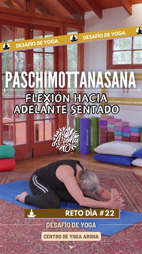 ✨ Desafío 30 días AROHA · Día 22 Paschimottanasana Flexión hacia adelante desde la postura sentada. Alargamos la columna, suavizamos la respiración y dejamos que la exhalación nos lleve más profundo, sin forzar, conectando con la calma y la introspección. 🌿 Beneficios – Estira la columna y la parte posterior de las piernas. – Alivia tensión lumbar y relaja el sistema nervioso. – Mejora la digestión y favorece la flexibilidad. – Reduce estrés y calma la mente. #aroha #desafíoaroha #paschimottana