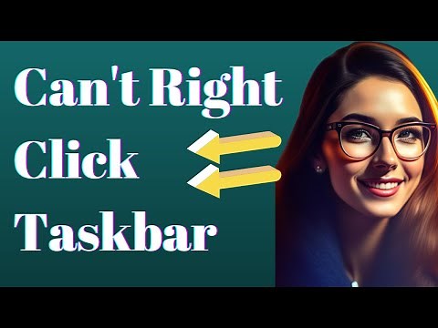 How To Fix Right Click Not Working On Taskbar