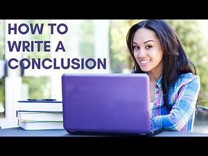 6 Ways to Write an Essay Conclusion