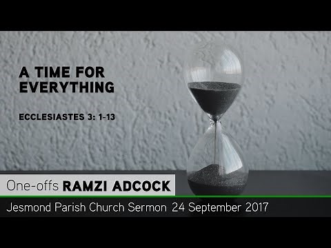 Ecclesiastes 3: 1-13 - A Time for Everything - JPC Sermon - Clayton TV