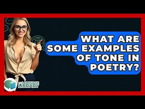 What Are Some Examples of Tone in Poetry? - The Language Library