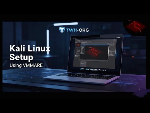 Kali Linux Virtual Machine Setup Tutorial | TWH ORG
