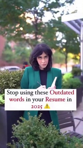 Stop Using These Outdated Words In Your Resume in 2025