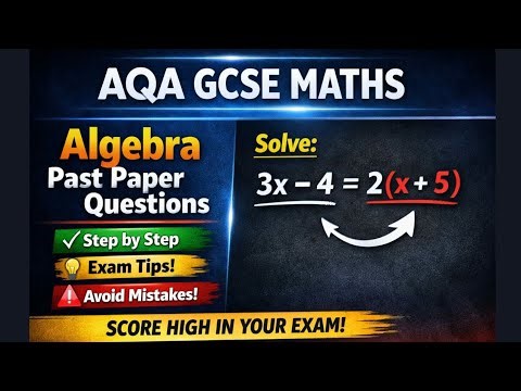 AQA | GCSE Math | Algebra Past Paper Questions (Step by Step)‪@mathsolver1117‬