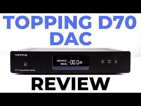 Topping D70 DAC Review