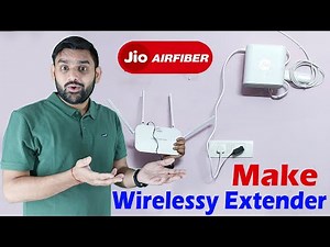 Jio AirFiber Router To Make Extender With Wireless | Jio AirFiber Router | Router Make Extender