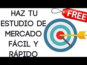 Cómo Hacer un Estudio de Mercado GRATIS 2021 Con Herramientas Digitales
