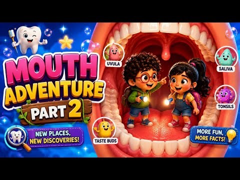 🦷 Mouth Adventure Part 2 | Learn About Cavities & Teeth Care for Kids!