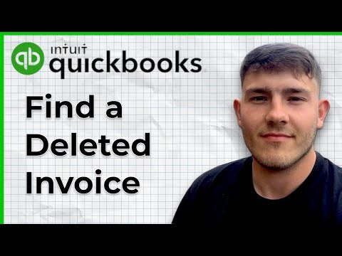 How to find a deleted invoice in QuickBooks (2025 Guide)