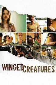 Winged Creatures (2009) - AZ Movies