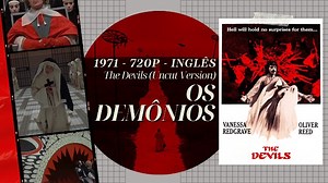Os Demônios (The Devils Uncut Version - 1971) - LEGENDADO