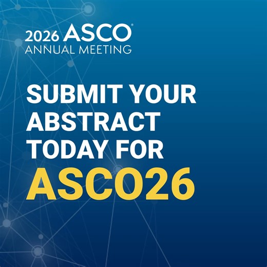 LAST CALL FOR INNOVATION! Share your solution-oriented research at the 2026 ASCO Annual Meeting! Help address pressing issues facing patients and oncologists. Submit your abstract before the January 27 deadline! | American Society of Clinical Oncology