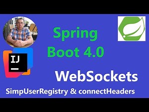 Spring Boot 4.0 - WebSockets - use SimpUserRegistry & connectHeaders to Login.